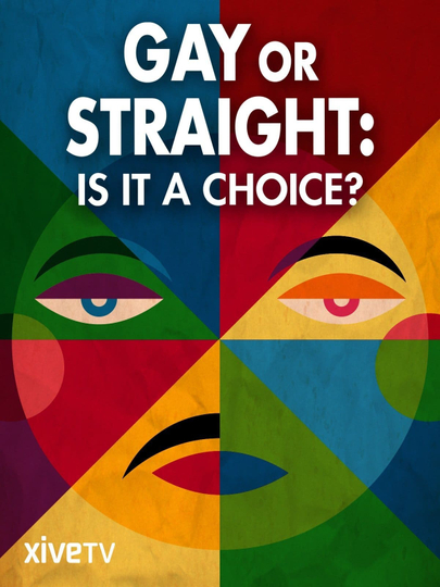 Gay or Straight Is it a Choice