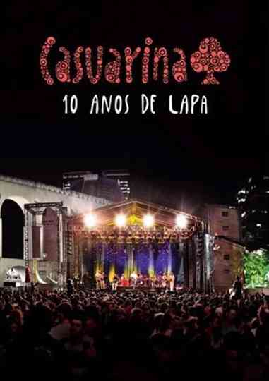 Casuarina  10 Anos de Lapa Poster