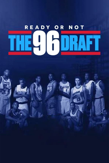 Ready or Not: The 96 NBA Draft Poster