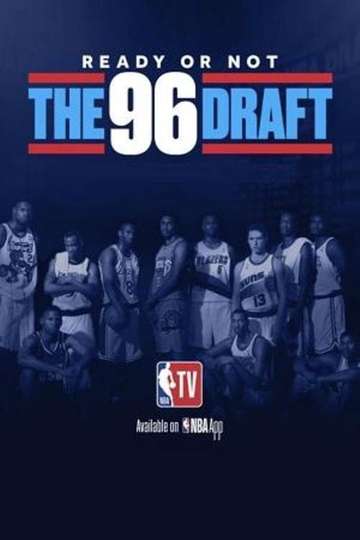 Ready or Not The 96 NBA Draft Poster