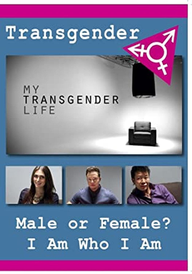 My Transgender Life Male or Female