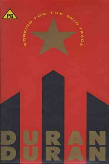 Working for the Skin Trade: Duran Duran