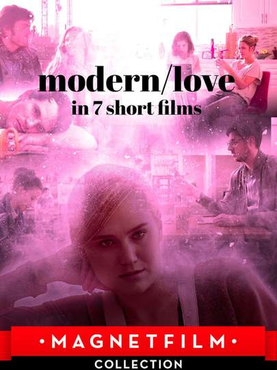 ModernLove in 7 Short Films Poster