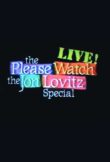 The Please Watch the Jon Lovitz Special, Live! Poster