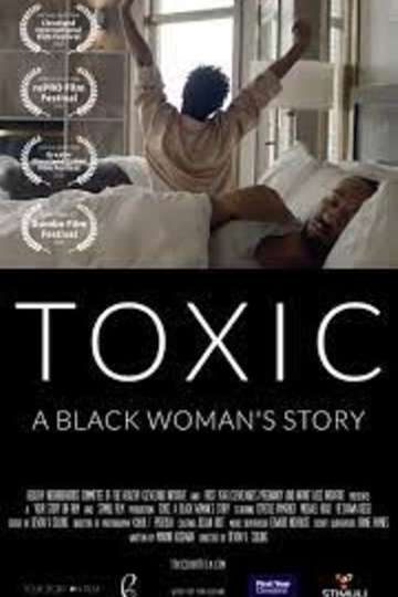 Toxic: A Black Woman's Story Poster