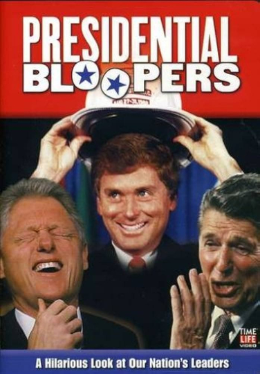 Presidential Bloopers