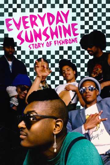 Everyday Sunshine: The Story of Fishbone Poster