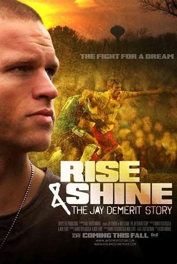 Rise  Shine The Jay DeMerit Story Poster