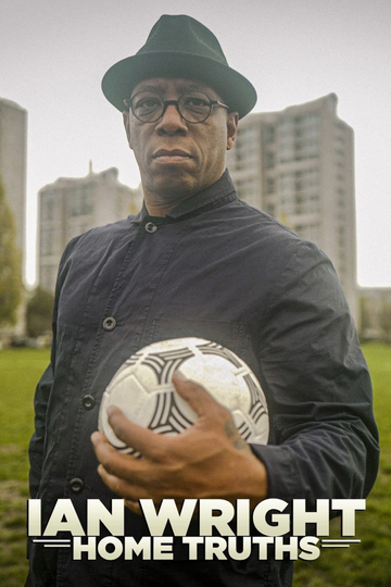 Ian Wright Home Truths