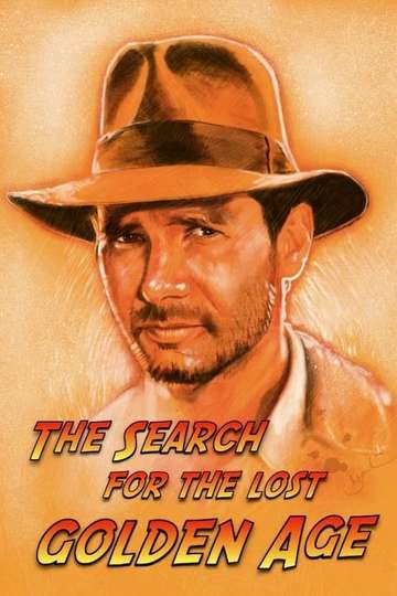 Indiana Jones The Search for the Lost Golden Age Poster