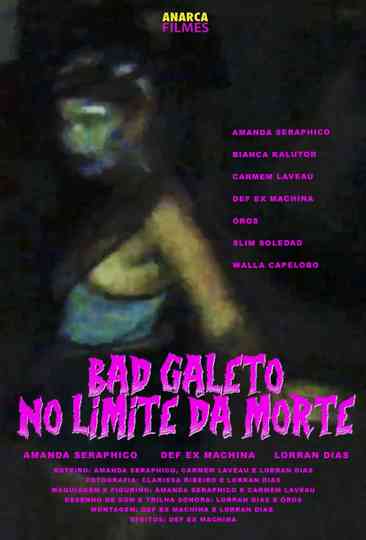 Bad Galeto No Limite da Morte