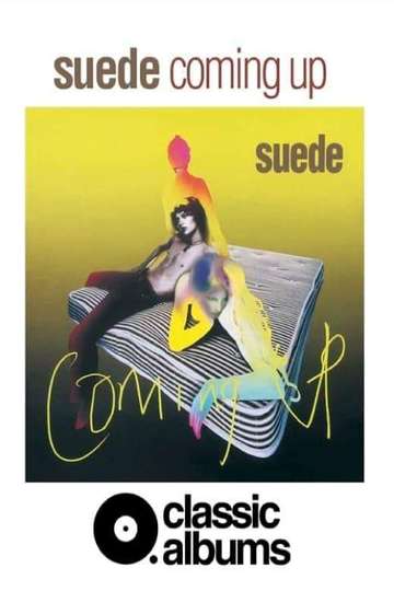 Classic Albums Suede  Coming Up Poster
