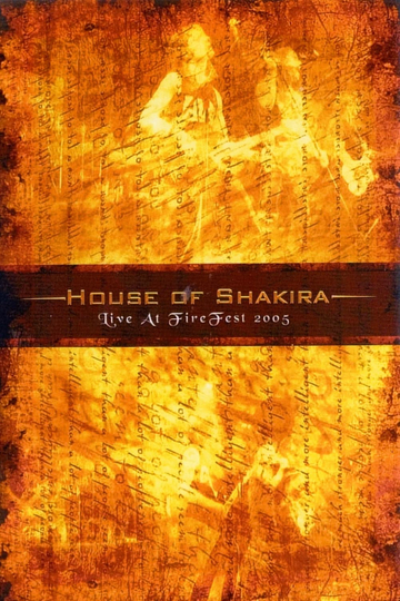 House Of Shakira Live At Firefest 2005 Poster