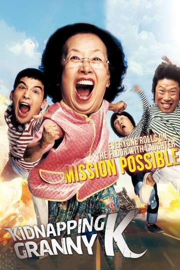 Mission Possible Kidnapping Granny K