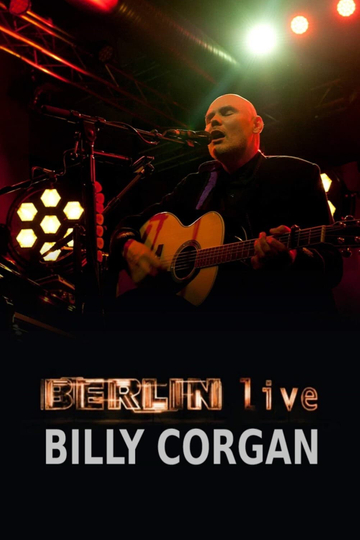 Billy Corgan  Berlin Live