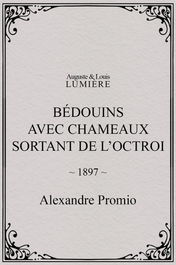 Bédouins avec chameaux sortant de loctroi