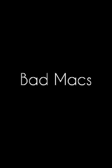 Bad Macs Poster