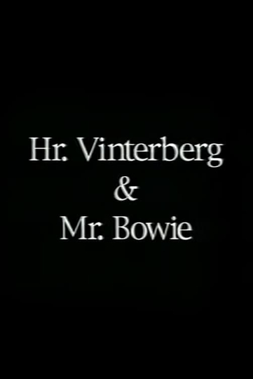 Hr Vinterberg  Mr Bowie