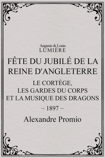 Fête du jubilé de la reine dAngleterre  le cortège les gardes du corps et la musique des dragons