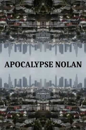 Apocalypse Nolan