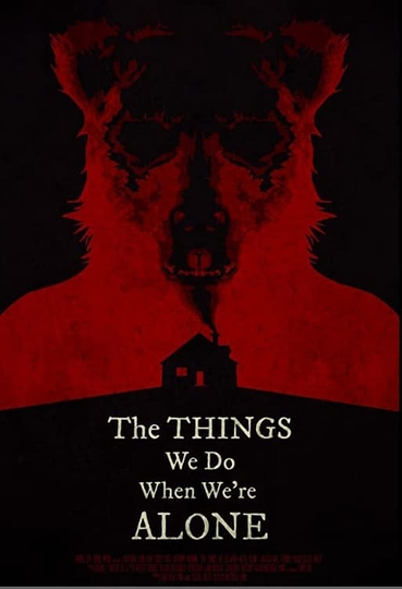 The Things We Do When We're Alone Poster