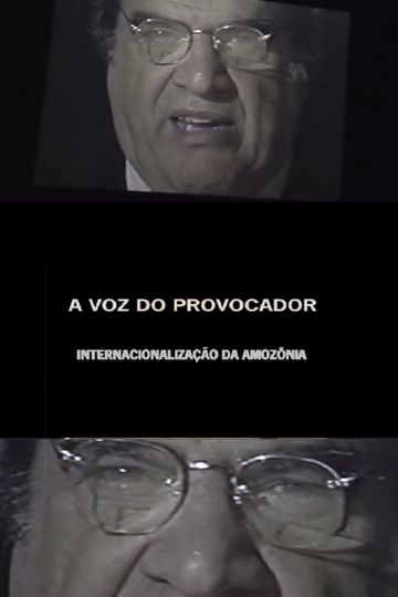 A Voz do Provocador Internacionalização da Amazônia