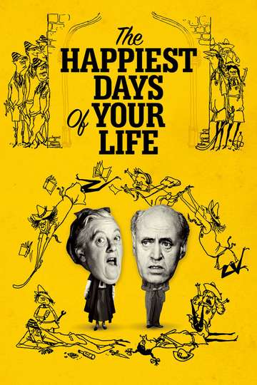 The Happiest Days of Your Life Poster