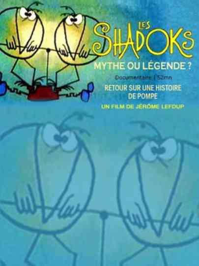Les Shadoks mythe ou légende  Poster