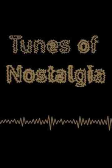 Tunes of Nostalgia Poster
