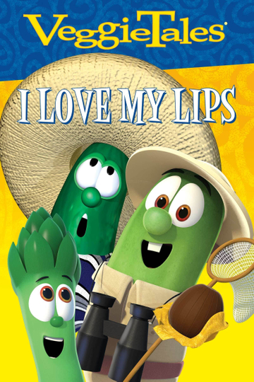 VeggieTales Sing Alongs: I Love My Lips