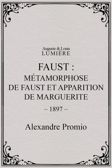 Faust Metamorphosis of Faust and Appearance of Marguerite