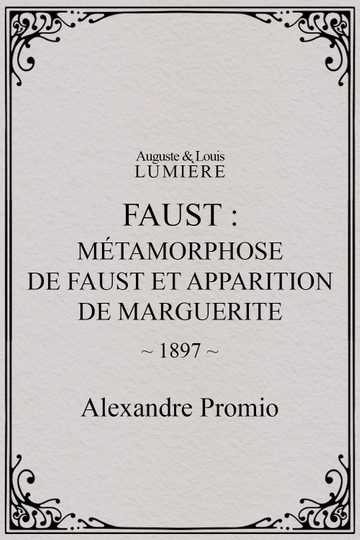 Faust Metamorphosis of Faust and Appearance of Marguerite