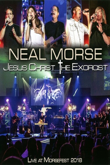 Neal Morse Jesus Christ the Exorcist  Live at Morsefest 2018