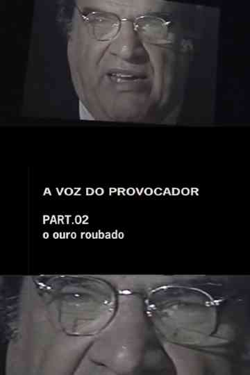 A Voz do Provocador  O Ouro Roubado
