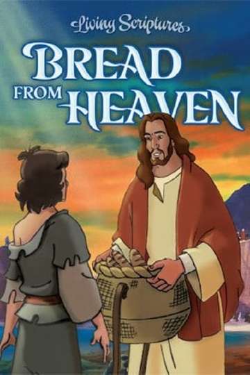 Bread From Heaven Poster
