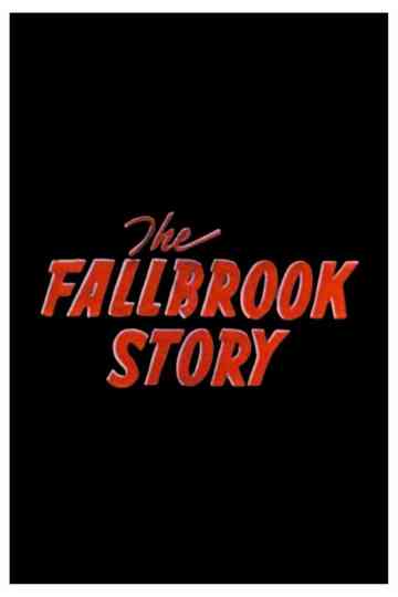 The Fallbrook Story