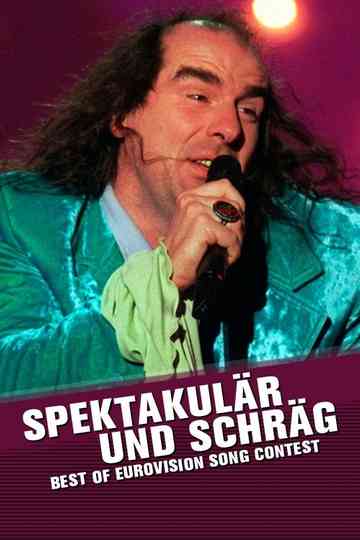 Spektakulär und schräg - Best of Eurovision Song Poster