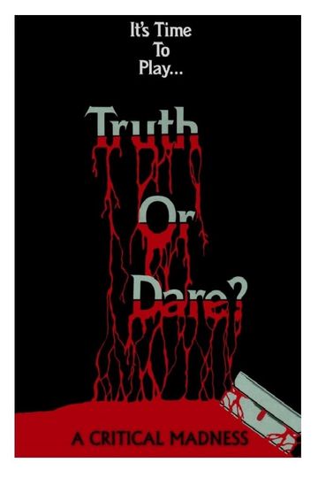 Truth or Dare?: A Critical Madness Poster