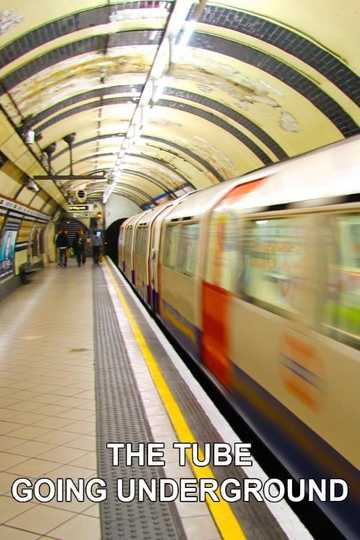 The Tube: Going Underground Poster