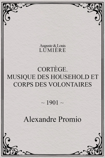 Cortège Musique des Household et corps des volontaires