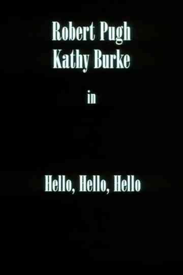 Hello, Hello, Hello