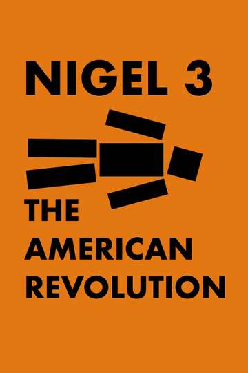 Nigel 3 The American Revolution