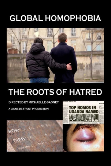 Global Homophobia The Roots of Hatred Poster