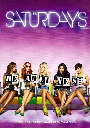 The Saturdays Headlines Live from the Hammersmith Apollo Poster