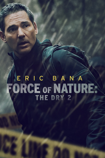 Force of Nature: The Dry 2 Poster