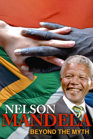 Nelson Mandela, Beyond the Myth