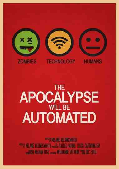 The Apocalypse will be Automated