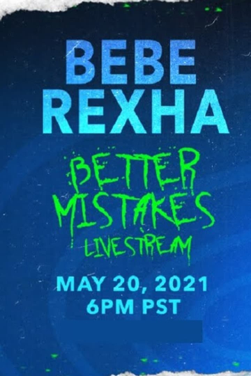 Bebe Rexha Better Mistakes Livestream