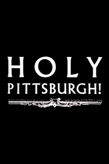 Holy Pittsburgh