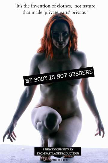 My Body Is Not Obscene Poster